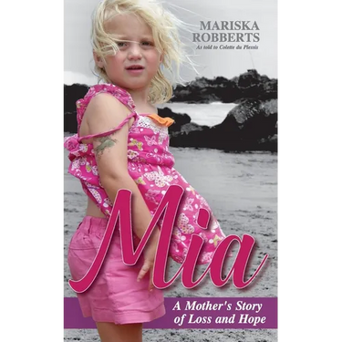Mia: A Mother's Story of Loss and Hope