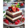 50 Plant-Based Desserts Recipes for Home