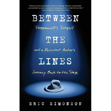 Between the Lines: Steppenwolf's Seagull and A Reluctant Actor's Journey Back to the Stage