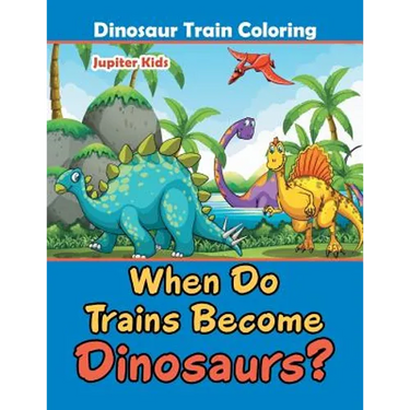 When Do Trains Become Dinosaurs?: Dinosaur Train Coloring