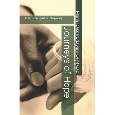 Journeys of Hope: Franciscan Spirit in Chaplaincy