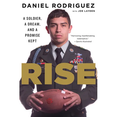 Rise: A Soldier, a Dream, and a Promise Kept