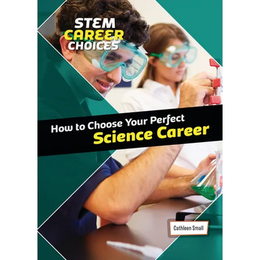 How to Choose Your Perfect Science Career