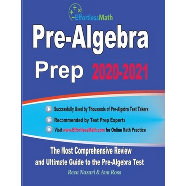 Pre-Algebra Prep 2020-2021: The Most Comprehensive Review and Ultimate Guide to the Pre-Algebra Test