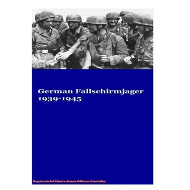 German Fallschirmjager 1939-1945