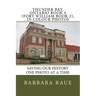Thunder Bay, Ontario Book 4 (Fort William Book 2), in Colour Photos: Saving Our History One Photo at a Time