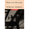 Skilled Hands, Strong Spirits: A Century of Building Trades History