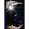 The Adamic Language and Calendar: The True Bible Code