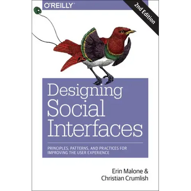Designing Social Interfaces: Principles, Patterns, and Practices for Improving the User Experience