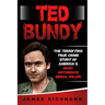 Ted Bundy: The Terrifying True Crime Story of America's Most Notorious Serial Killer