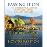 Passing It On: The Inheritance and Use of Summer Houses and Family Cottages - Including the workbook: How To Pass It On by Ken Huggin