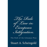 The Rule of Law in European Integration: The Path of the Schuman Plan