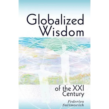 Globalized wisdom of the XXI century