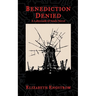 Benediction Denied: A Labyrinth of Souls Novel