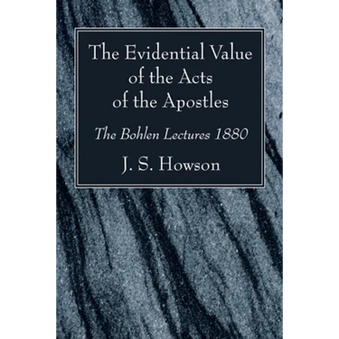 The Evidential Value of the Acts of the Apostles