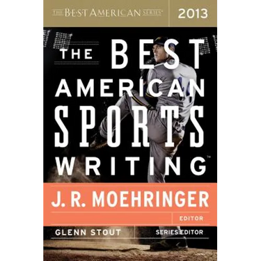 The Best American Sports Writing 2013