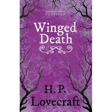 Winged Death (Fantasy and Horror Classics);With a Dedication by George Henry Weiss