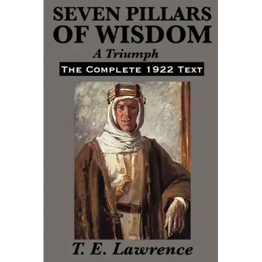 Seven Pillars of Wisdom: A Triumph