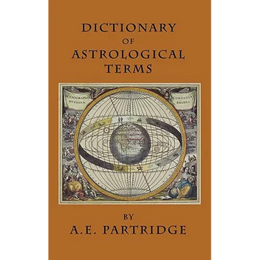 Dictionary of Astrological Terms and Explanations