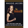 The Elevated EA: Find Your Voice & Own Your Future as an Executive Assistant