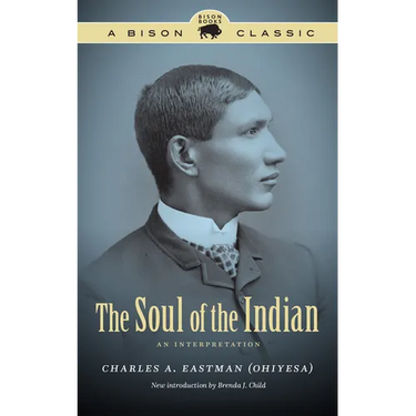 The Soul of the Indian: An Interpretation