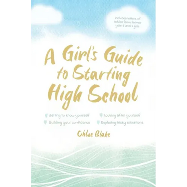 A Girl's Guide to Starting High School
