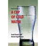 A Cup of Cold Water: Small Deeds with Eternal Significance