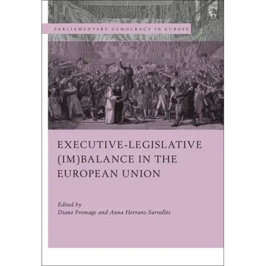 Executive-legislative (Im)balance in the European Union