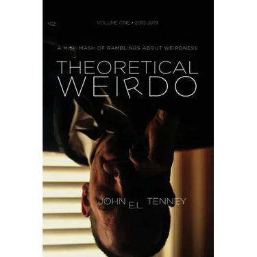 Theoretical Weirdo: A Mish Mash of Ramblings about Weirdness