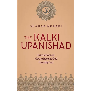 The Kalki Upanishad: Instructions on How to Become God Given by God