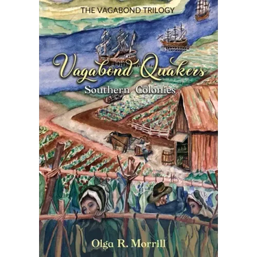 Vagabond Quakers: Southern Colonies