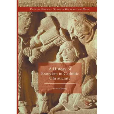A History of Exorcism in Catholic Christianity