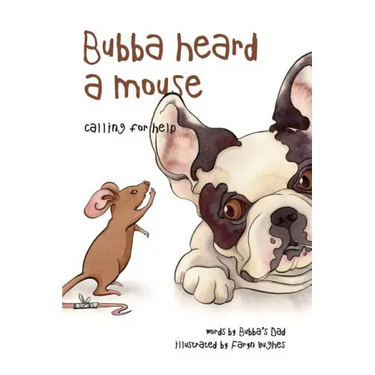 Bubba Heard a Mouse (Calling for Help)