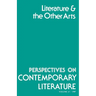 Perspectives on Contemporary Literature: Literature and the Other Arts Volume 13