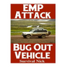 EMP Attack Bug Out Vehicle: How To Choose and Modify An EMP Proof Car That Will Survive An Electromagnetic Pulse Attack When All Other Cars Quit Worki