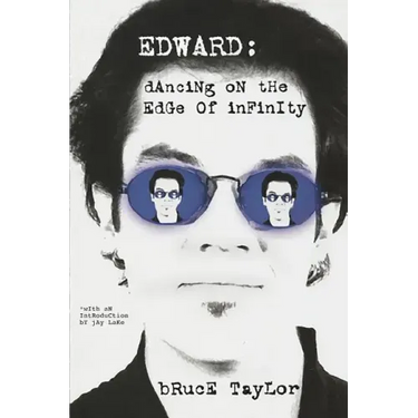 Edward: Dancing on the Edge of Infinity