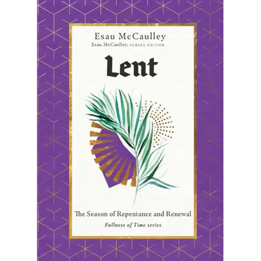 Lent: The Season of Repentance and Renewal
