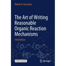 The Art of Writing Reasonable Organic Reaction Mechanisms