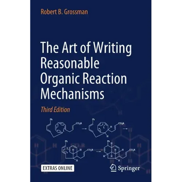 The Art of Writing Reasonable Organic Reaction Mechanisms