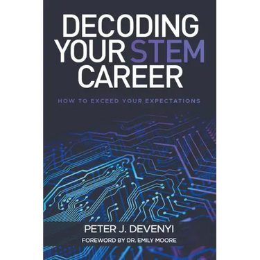 Decoding Your STEM Career: How to Exceed Your Expectations