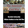 Norwich University: Citizen Soldiers in the Civil War