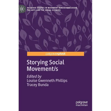 Storying Social Movement/S