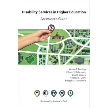 Disability Services in Higher Education: An Insider's Guide