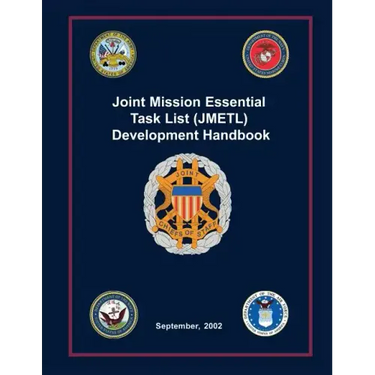 Joint Mission Essential Task List (JMETL) Development Handbook: September, 2002