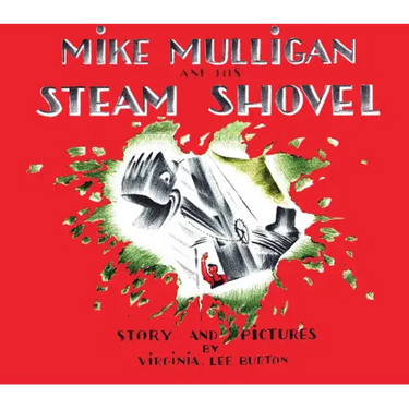 Mike Mulligan and His Steam Shovel Board Book
