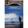 The Faroe Islands: The Last Paradise, A Travel Guide for Sport Fishing