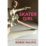 Skater Girl: An Archaeology of the Self Volume 46