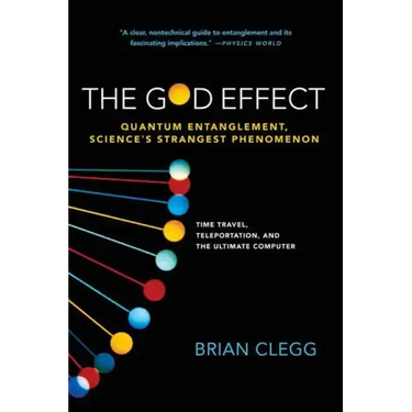 God Effect: Quantum Entanglement, Science's Strangest Phenomenon