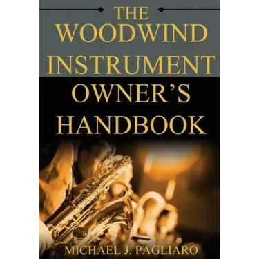 The Woodwind Instrument Owner's Handbook
