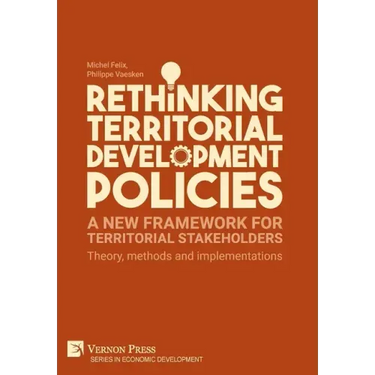 Rethinking Territorial Development Policies: Theory, methods and implementations